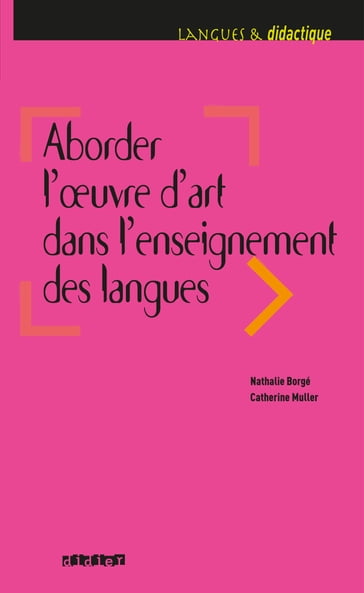 Aborder l'oeuvre d'art dans l'enseignement des langues - Ebook - Catherine Muller - Nathalie Borgé