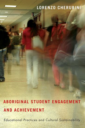 Aboriginal Student Engagement and Achievement - Lorenzo Cherubini