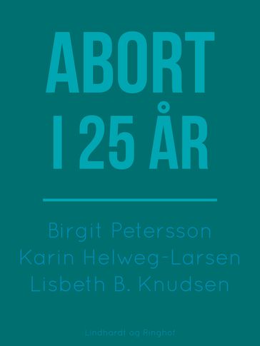 Abort i 25 ar - Birgit Petersson