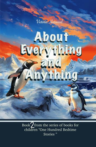 About Anything And Everything Book2 - Viktoriia Harwood