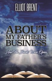 About My Father s Business