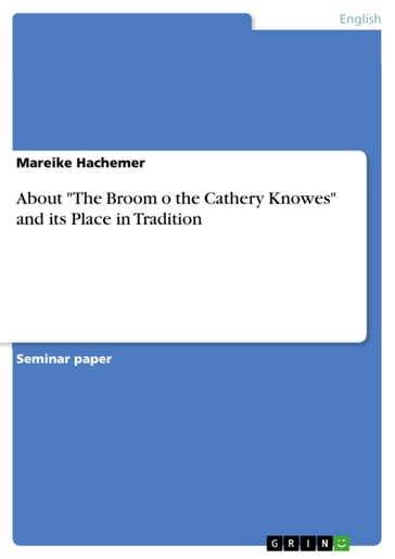 About 'The Broom o the Cathery Knowes' and its Place in Tradition - Mareike Hachemer