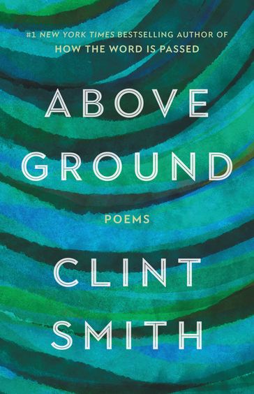 Above Ground - Clint Smith