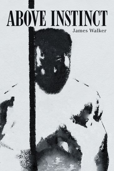 Above Instinct - James Walker