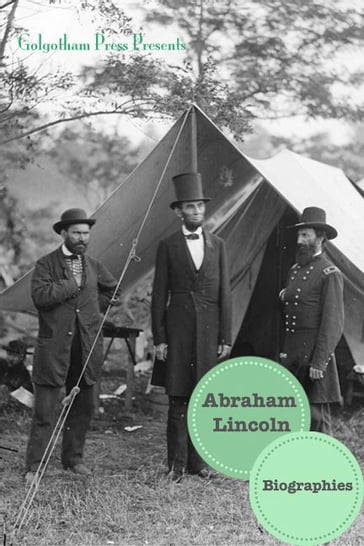 Abraham Lincoln: Biographies (13 Biographies) - Jacob Stance