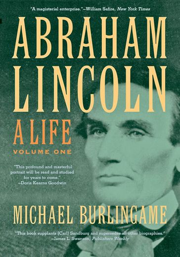 Abraham Lincoln - Michael Burlingame