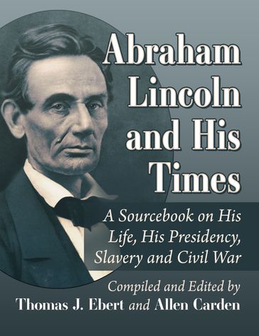 Abraham Lincoln and His Times