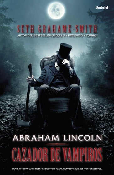 Abraham Lincoln, cazador de vampiros - Seth Grahame-Smith