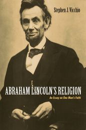 Abraham Lincoln s Religion