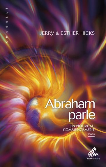 Abraham parle, Tome II - Esther Hicks - Jerry Hicks