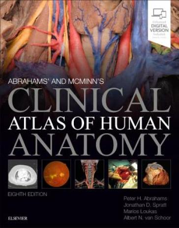 Abrahams' and McMinn's Clinical Atlas of Human Anatomy - Peter H. Abrahams - Jonathan Spratt - Marios Loukas - Albert van Schoor