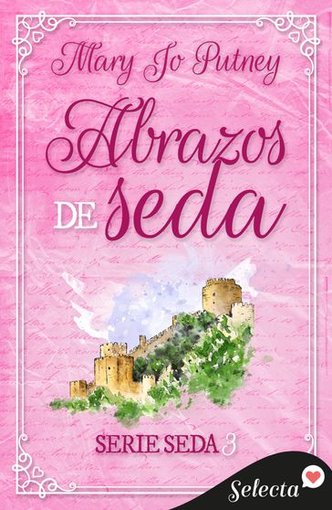 Abrazos de seda (Seda 3) - Mary Jo Putney