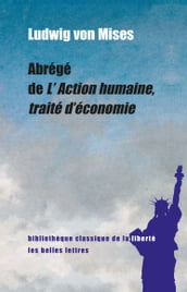 Abrégé de L Action humaine, traité d économie