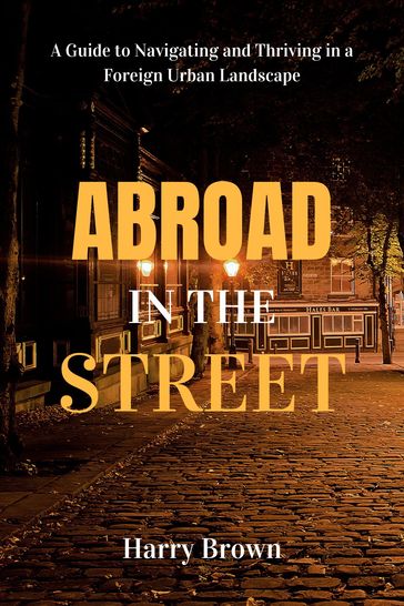 Abroad In The Street - Harry Brown
