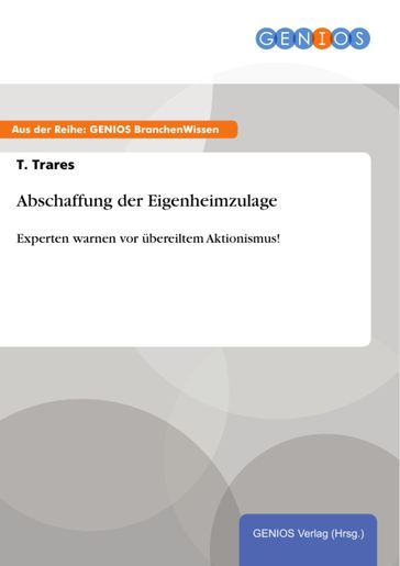 Abschaffung der Eigenheimzulage - T. Trares