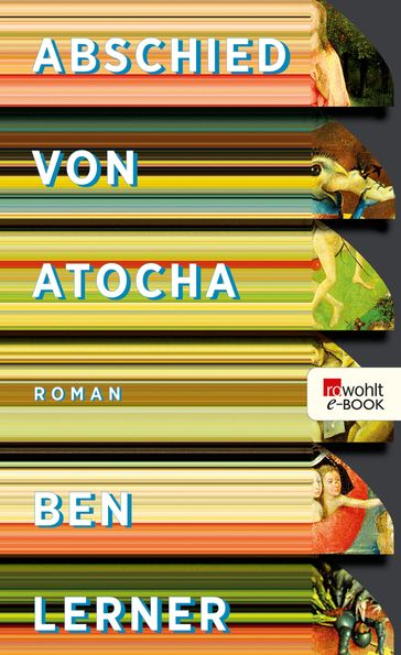 Abschied von Atocha - Ben Lerner