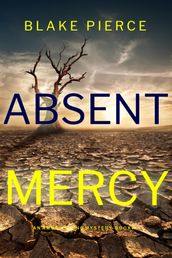 Absent Mercy (An Amber Young FBI Suspense ThrillerBook 4)