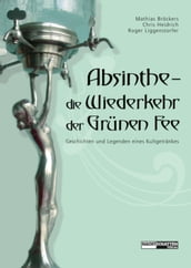 Absinthe - Die Wiederkehr der Grünen Fee