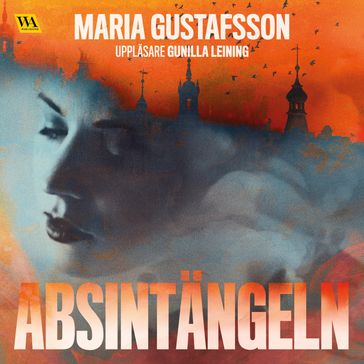 Absintängeln - MARIA GUSTAFSSON