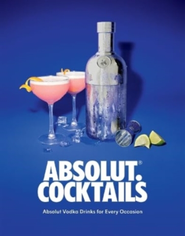 Absolut. Cocktails - Absolut Vodka