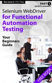 Absolute Beginner (Part 1) Selenium WebDriver for Functional Automation Testing