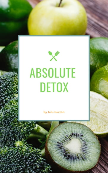 Absolute Detox - Lulu Burton