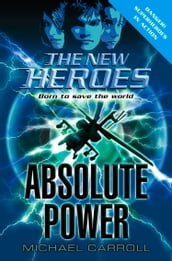 Absolute Power (The New Heroes, Book 3)