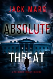 Absolute Threat (A Jake Mercer Political ThrillerBook 1)