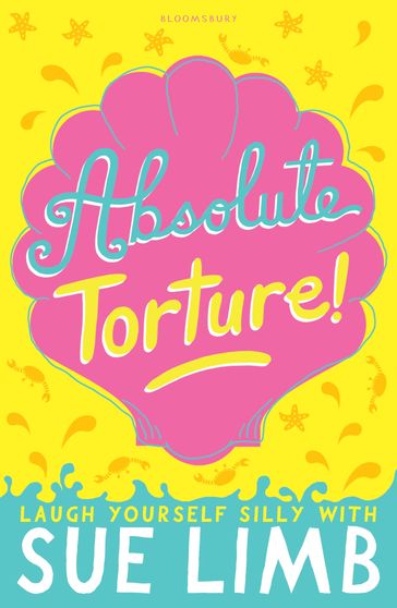 Absolute Torture! - Sue Limb