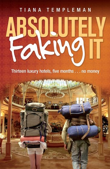 Absolutely Faking It - Tiana Templeman