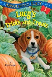 Absolutely Lucy #5: Lucy s Tricks and Treats