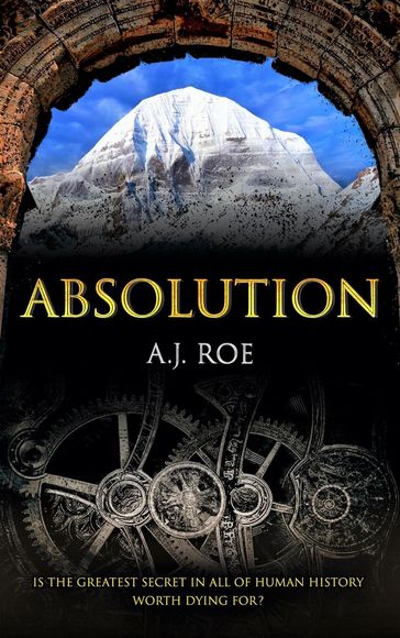 Absolution: A Legendary Adventure Thriller - A.J. Roe