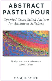Abstract Pastel Pour Counted Cross Stitch Pattern for Advanced Stitchers