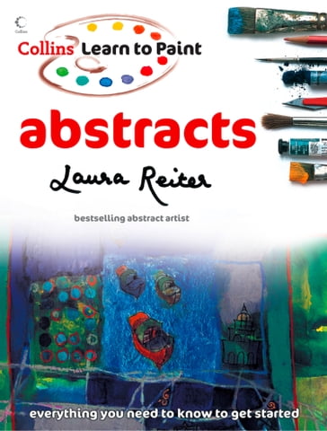 Abstracts (Collins Learn to Paint) - Laura Reiter