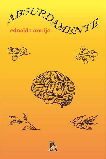 Absurdamente - Ednaldo Araújo