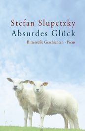 Absurdes Glück