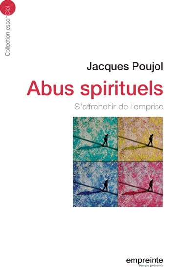 Abus spirituels - Jacques Poujol