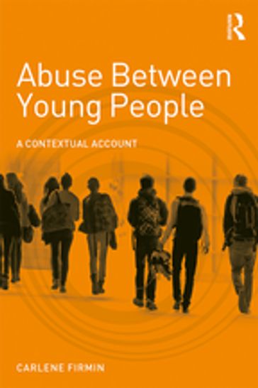 Abuse Between Young People - Carlene Firmin