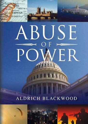 Abuse of Power - Aldrich Blackwood