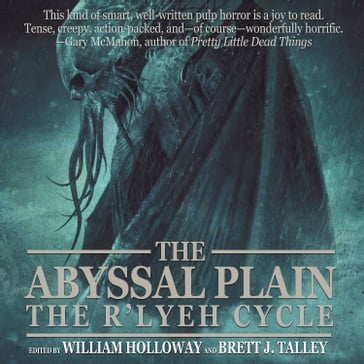 Abyssal Plain, The - Brett J. Talley - Melissa Lason - Rich Hawkins - William Holloway - Michelle Garza