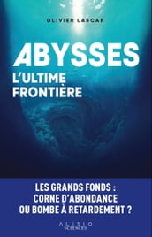 Abysses, l ultime frontière