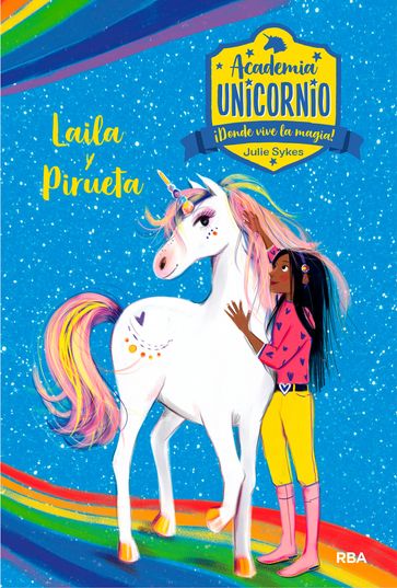 Academia Unicornio 5 - Laila y Pirueta - Julie Sykes