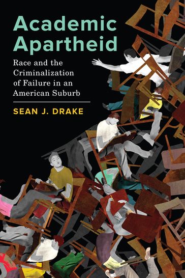 Academic Apartheid - Sean J. Drake