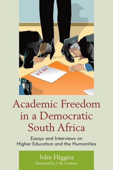 Academic Freedom in a Democratic South Africa - John Higgins