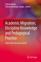 Academic Migration, Discipline Knowledge and Pedagogical Practice