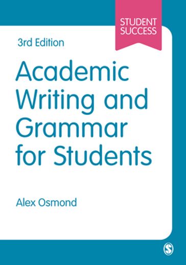 Academic Writing and Grammar for Students - Alex Osmond