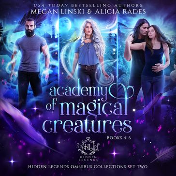 Academy of Magical Creatures: Books 4-6 - Megan Linski - Alicia Rades