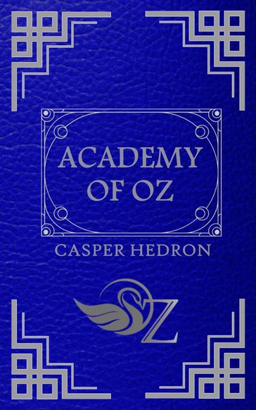 Academy of Oz - Casper Hedron