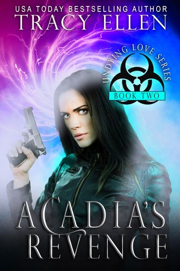 Acadia's Revenge: Book Two, Undying Love Series - Tracy Ellen