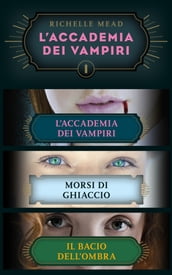 L Accademia dei Vampiri (cofanetto) I